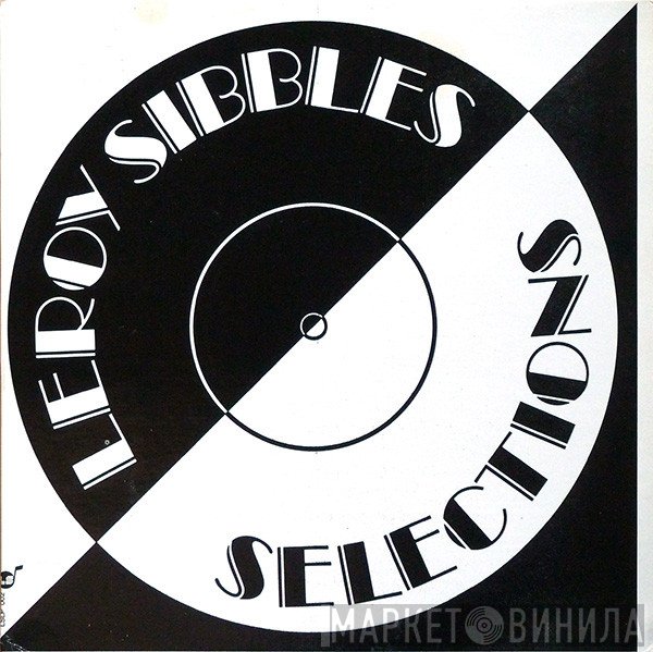 Leroy Sibbles - Selections