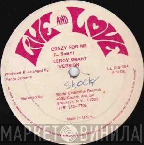 Leroy Smart / Peter Metro  - Crazy For Me / Police In A England