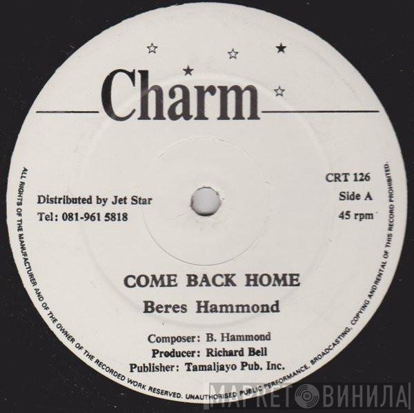 Leroy Smart, Beres Hammond - Come Back Home / Pride And Ambition