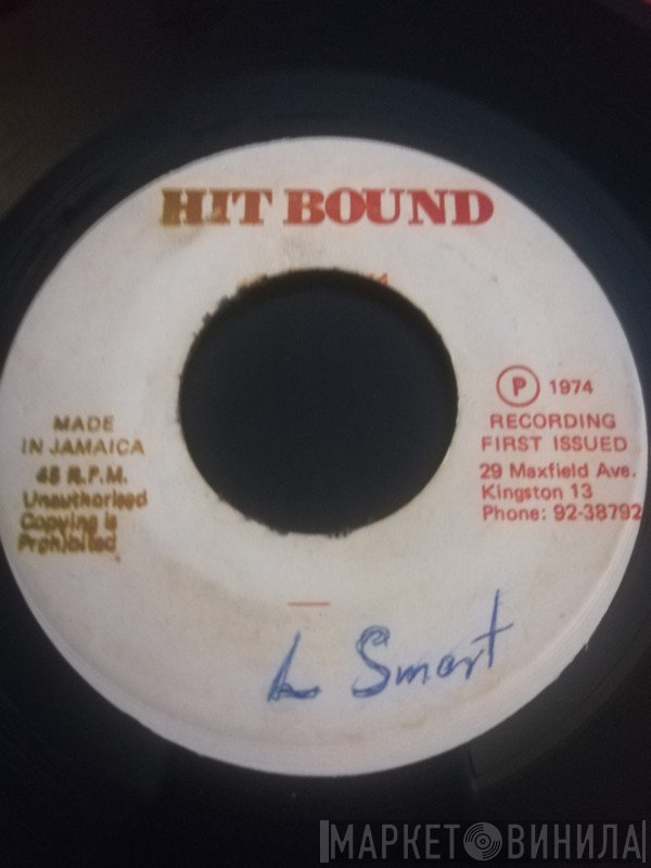 Leroy Smart - Badness Don't Pay / Pride And Ambition