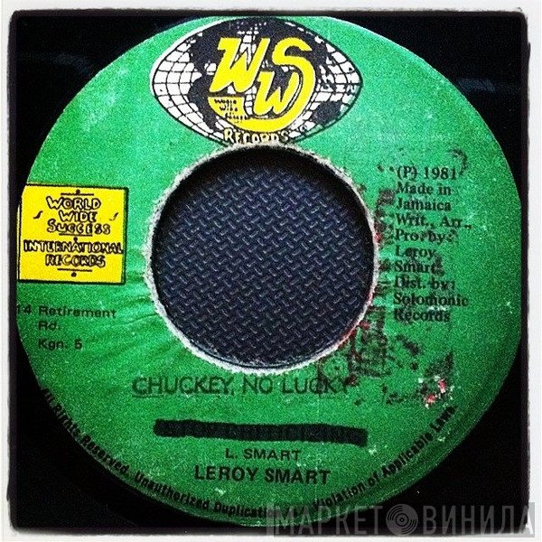 Leroy Smart - Chuckey No Lucky