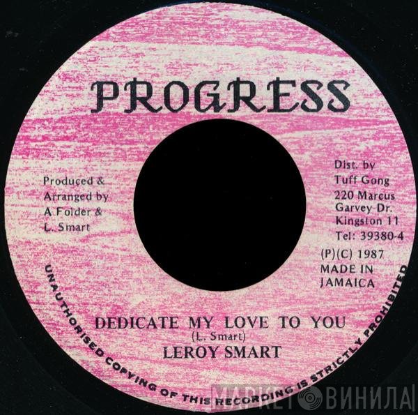 Leroy Smart - Dedicate My Love To You