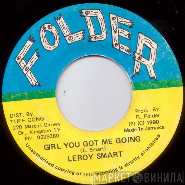 Leroy Smart - Girl You Got Me Going