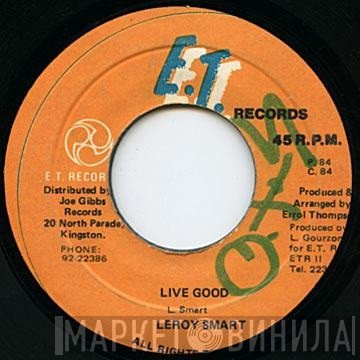 Leroy Smart  - Live Good