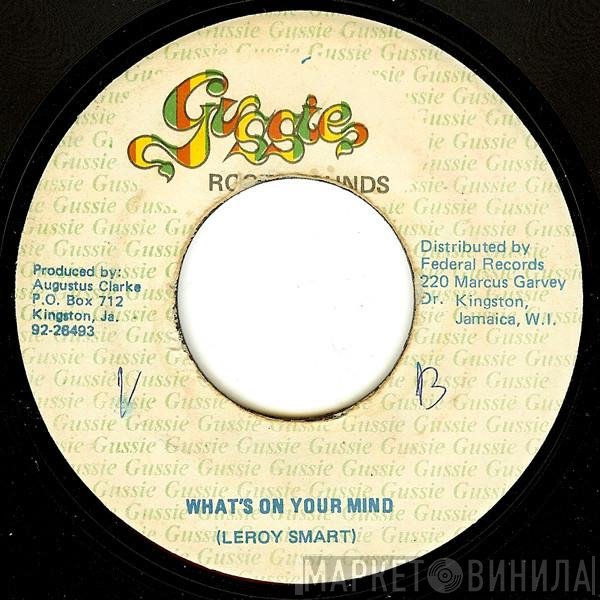 Leroy Smart - What's On Your Mind