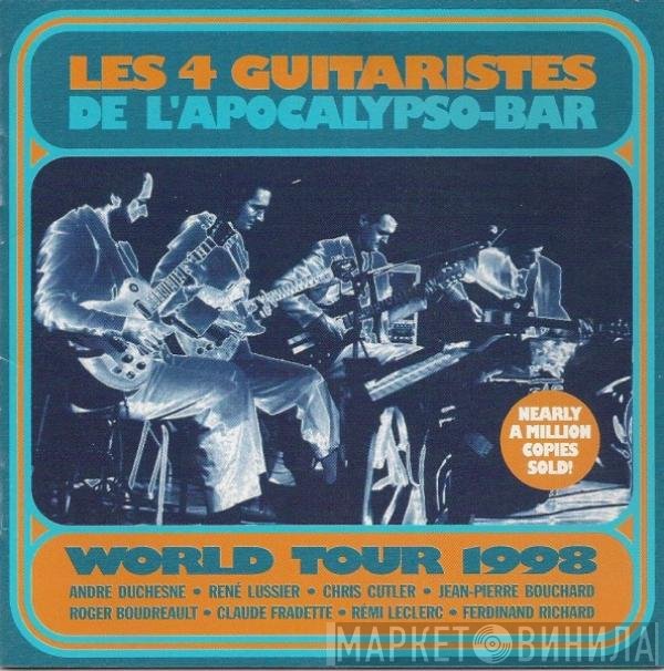 Les 4 Guitaristes De L'Apocalypso-Bar - World Tour 1998