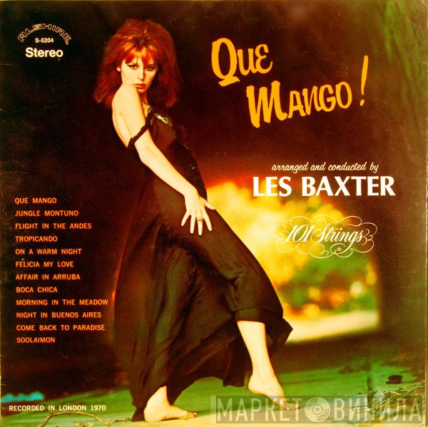 Les Baxter - 101 Strings  - Que Mango!
