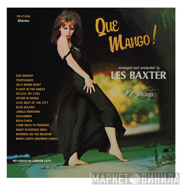 Les Baxter, 101 Strings - Que Mango!