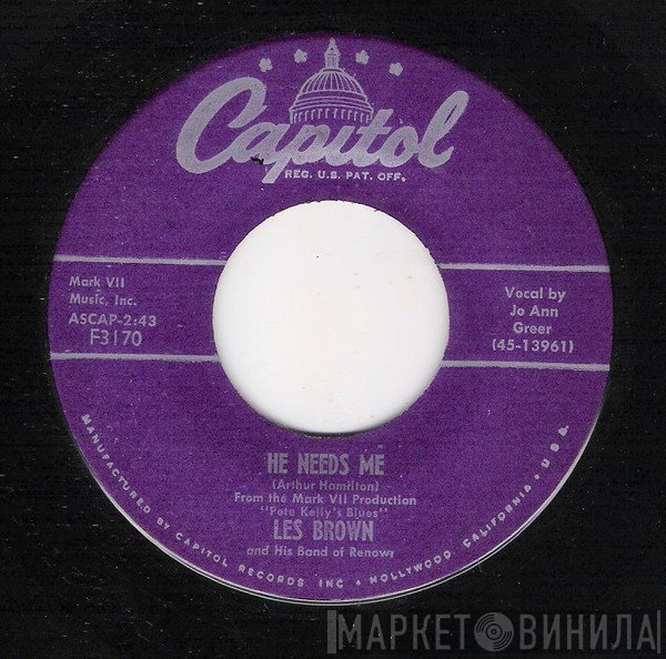 Les Brown And His Band Of Renown  - He Needs Me / Simplicity