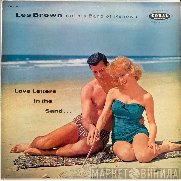 Les Brown And His Band Of Renown  - Love Letters In The Sand