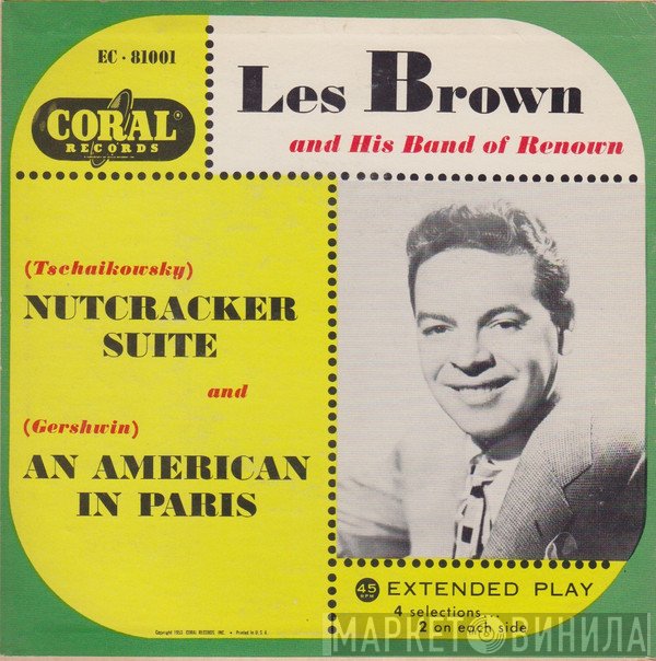 Les Brown And His Band Of Renown - Nutcracker Suite And An American In Paris