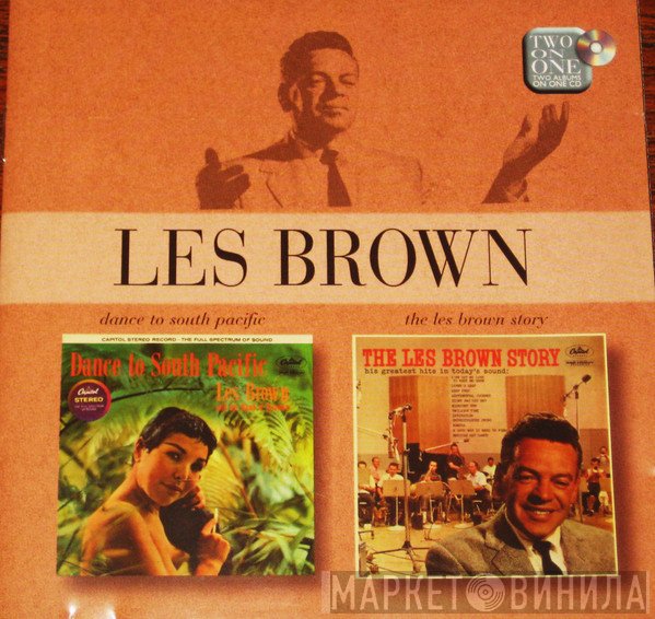 Les Brown - Dance To South Pacific / The Les Brown Story