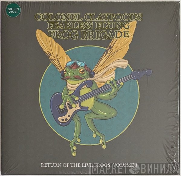 Les Claypool's Frog Brigade - Return Of The Live Frogs: Volume 1