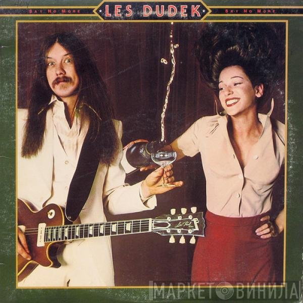Les Dudek  - Say No More