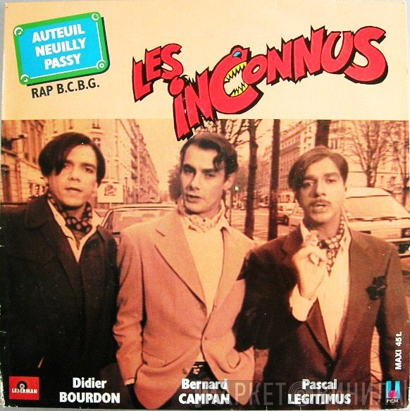 Les Inconnus - Auteuil Neuilly Passy (Rap B.C.B.G.) / C'Est Ton Destin