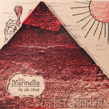 Les Marinellis  - Île De Rêve