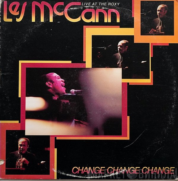 Les McCann  - Change, Change, Change (Live At The Roxy)