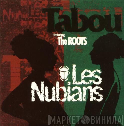 Les Nubians Featuring The Roots  - Tabou