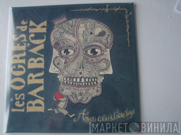 Les Ogres De Barback  - Amours Grises & Colères Rouges
