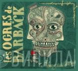 Les Ogres De Barback  - Amours Grises Et Colères Rouges