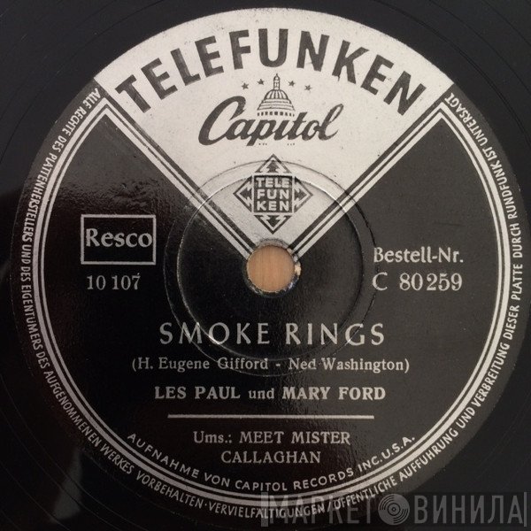 Les Paul & Mary Ford / Les Paul  - Smoke Rings / Meet Mister Callaghan