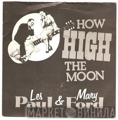 Les Paul & Mary Ford  - How High The Moon