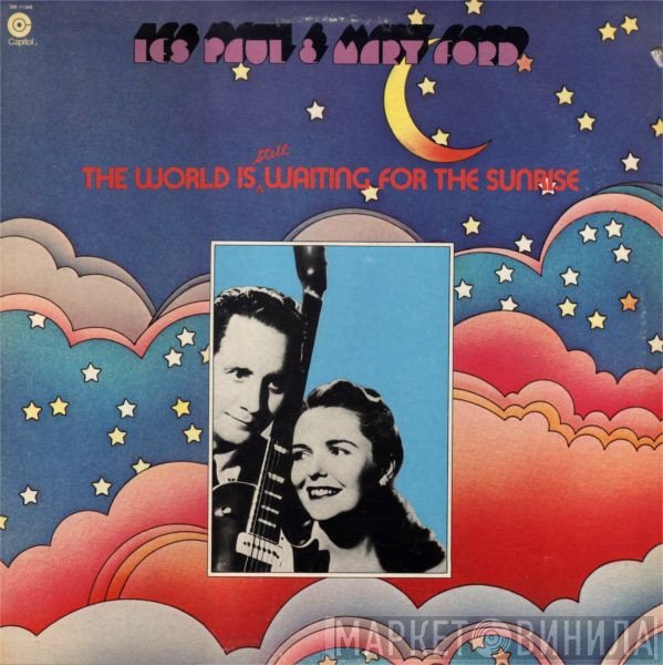Les Paul & Mary Ford - The World Is Still Waiting For The Sunrise