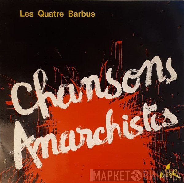 Les Quatre Barbus - Chansons Anarchistes