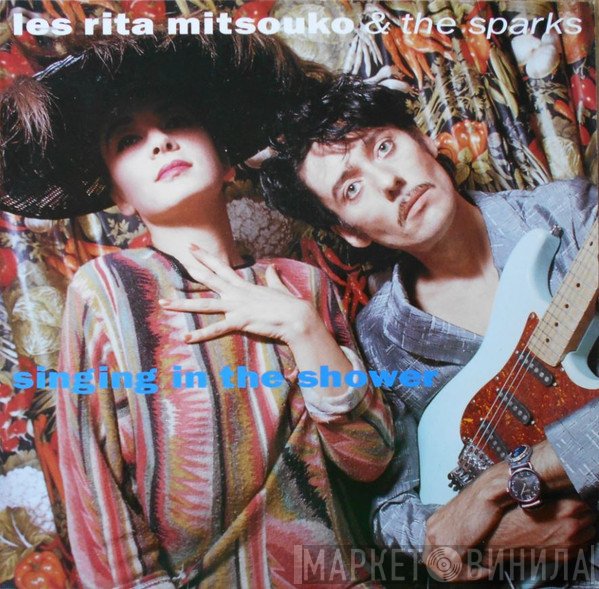 Les Rita Mitsouko & Sparks  - Singing In The Shower