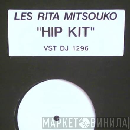 Les Rita Mitsouko - Hip Kit