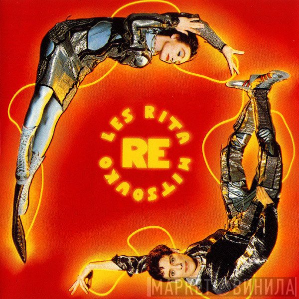 Les Rita Mitsouko  - Re