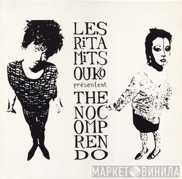 Les Rita Mitsouko  - The No Comprendo
