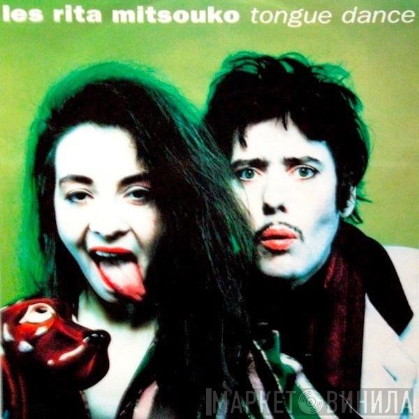 Les Rita Mitsouko - Tongue Dance
