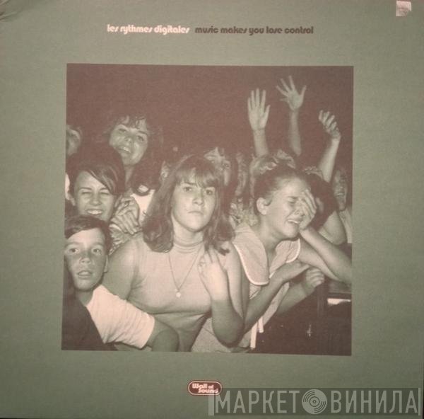 Les Rythmes Digitales - Music Makes You Lose Control