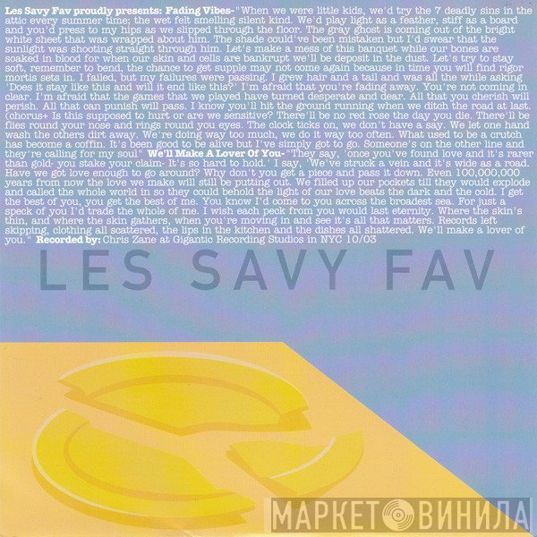 Les Savy Fav - Fading Vibes / We'll Make A Lover Of You