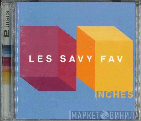 Les Savy Fav  - Inches