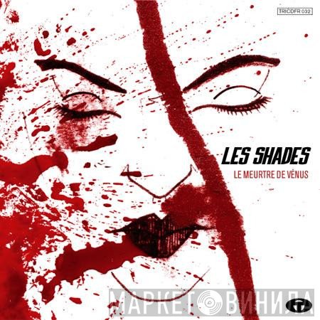 Les Shades - Le Meurtre De Vénus