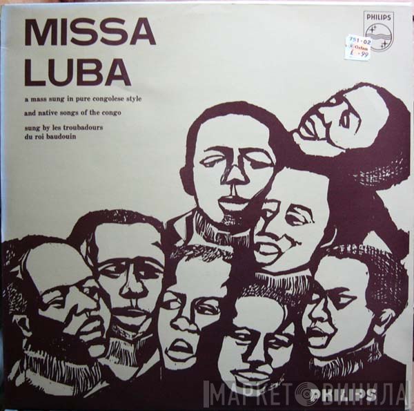 Les Troubadours Du Roi Baudouin - Missa Luba