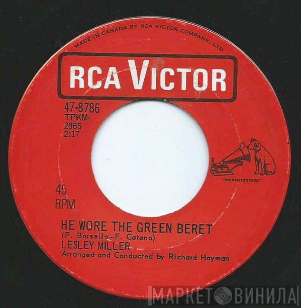 Lesley Miller - He Wore The Green Beret / (You Got A Way Of) Bringin' Out My Tears