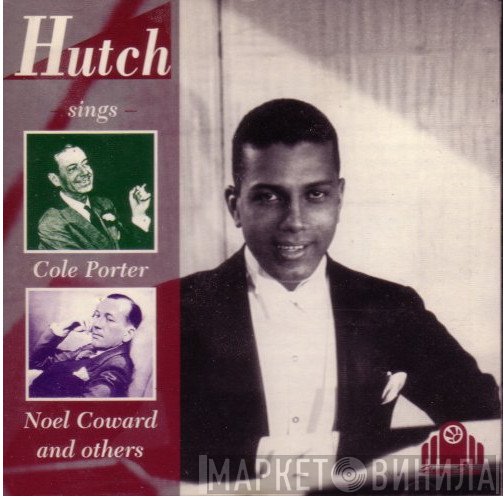 Leslie Hutchinson  - Hutch Sings Cole Porter Noel Coward And Others