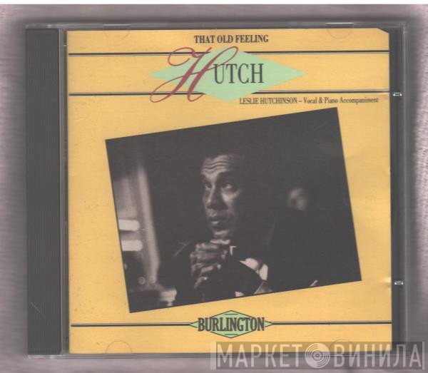 Leslie Hutchinson  - That Old Feeling