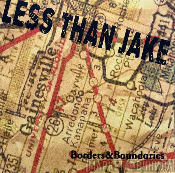 Less Than Jake - Borders & Boundaries
