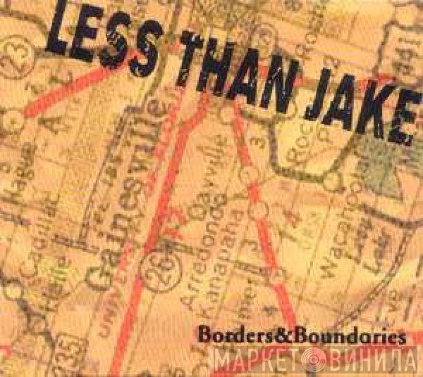 Less Than Jake  - Borders & Boundaries