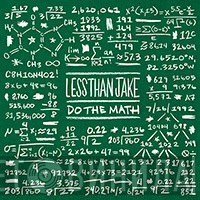Less Than Jake  - Do The Math