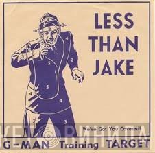 Less Than Jake  - G-Man Training Target