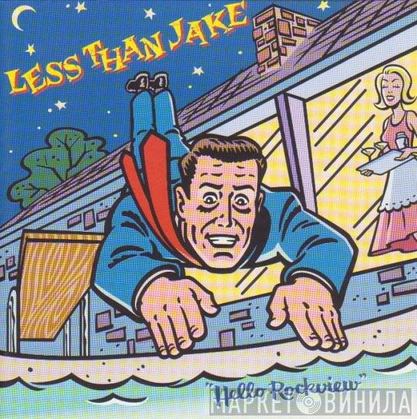Less Than Jake  - Hello Rockview