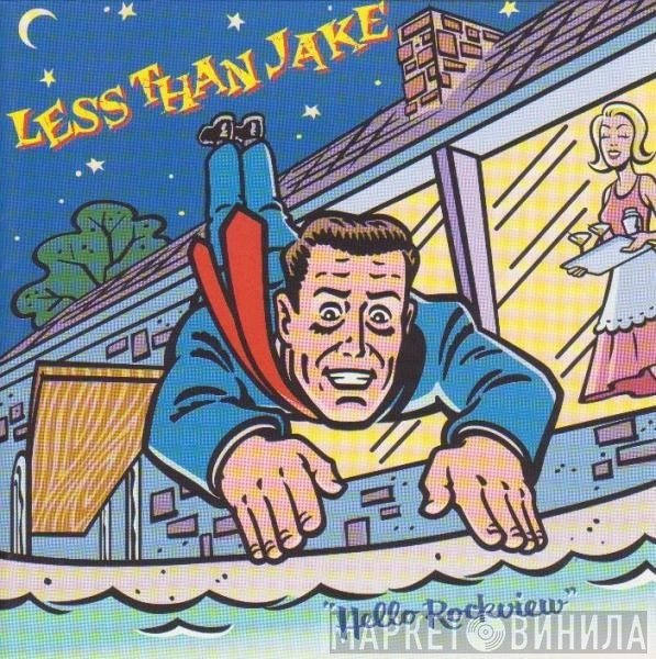 Less Than Jake  - Hello Rockview