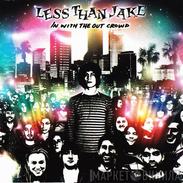 Less Than Jake  - In With The Out Crowd