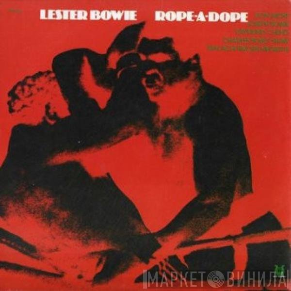 Lester Bowie  - Rope-A-Dope