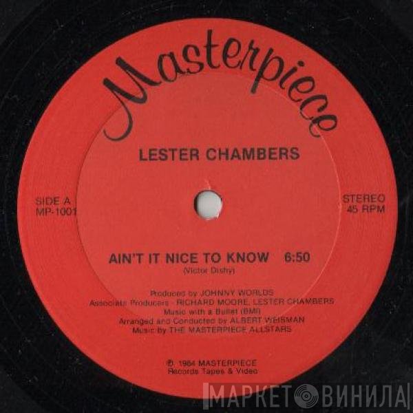 Lester Chambers - Ain't It Nice To Know